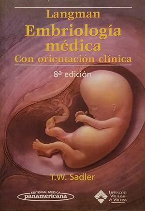 Image du vendeur pour EMBRIOLOGIA MEDICA CON ORIENTACION CLINICA 8/ED.2002 mis en vente par LIBRERIA LEA+