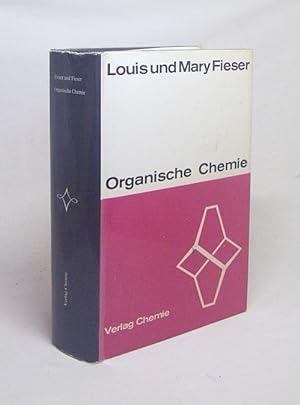 Image du vendeur pour Organische Chemie / Louis F. Fieser ; Mary Fieser. bers. u. bearb. von Hans Ruprecht Hensel mis en vente par Versandantiquariat Buchegger