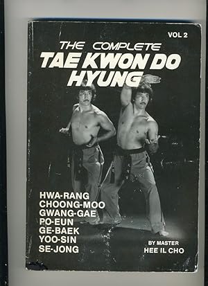 Seller image for THE COMPLETE TAE KWON DO HYUNG: VOL 2 for sale by Daniel Liebert, Bookseller