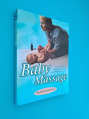 Baby Massage: A Comprehensive Guide for Parents and Instructors