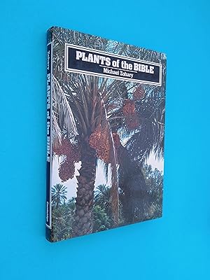 Plants of the Bible: A Complete Handbook
