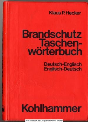 Seller image for Brandschutz-Taschenwrterbuch : dt.-engl., engl.-dt. = Fire protection pocket-dictionary for sale by Dennis Wolter