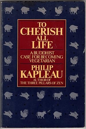 To Cherish All Life: A Buddhist Case for Becoming Vegetarian