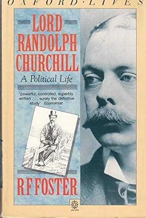 Immagine del venditore per Lord Randolph Churchill: A Political Life (Oxford lives. Oxford paperbacks) venduto da WeBuyBooks