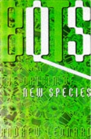 Seller image for Bots: The Origin of New Species for sale by WeBuyBooks