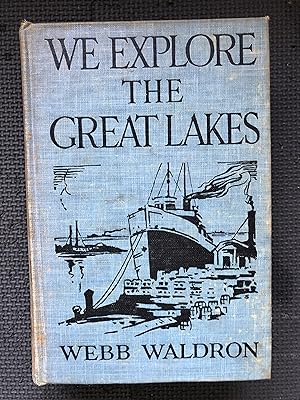 Seller image for We Explore the Great Lakes for sale by Cragsmoor Books
