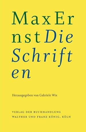 Bild des Verkufers fr Max Ernst: Die Schriften zum Verkauf von AHA-BUCH GmbH
