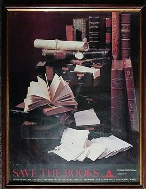 SAVE THE BOOKS. FRAMED SAVE THE BOOK CAMPAIGN 1986-1988 ADVERTISEMENT POSTER FROM THE LOS ANGELES...