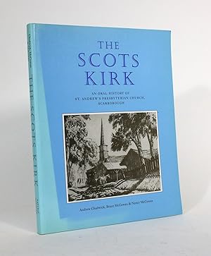 The Scots Kirk: An Oral History of St. Andrew's Presbyterian Church, Scarborough