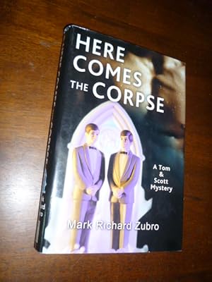 Seller image for Here Comes the Corpse (A Tom and Scott Mystery) for sale by Gargoyle Books, IOBA