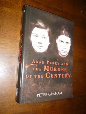 Seller image for Anne Perry and the Murder of the Century for sale by Gargoyle Books, IOBA