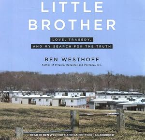 Imagen del vendedor de Little Brother : Love, Tragedy, And My Search For The Truth a la venta por GreatBookPrices