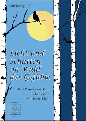 Bild des Verkufers fr Licht und Schatten im Wald der Gefhle zum Verkauf von Rheinberg-Buch Andreas Meier eK