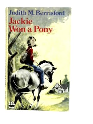 Seller image for Jackie Won a Pony for sale by World of Rare Books