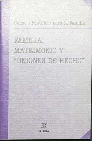 Imagen del vendedor de Familia, matrimonio y "uniones de hecho" a la venta por Librera Alonso Quijano