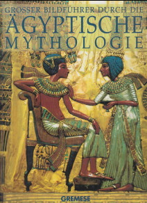 Grosser Bildführer durch die ägyptische Mythologie Einführung von James Putnam.