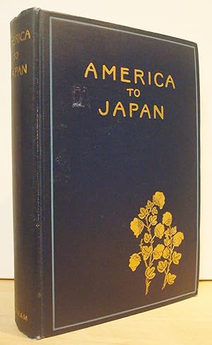 Seller image for America to Japan for sale by The Bark of the Beech Tree