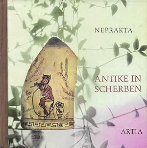 Seller image for Antike in Scherben Indiskretionen aus dem Altertum for sale by Flgel & Sohn GmbH