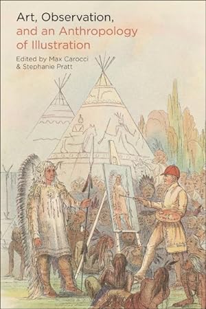 Bild des Verkufers fr Art, Observation, and an Anthropology of Illustration zum Verkauf von GreatBookPricesUK