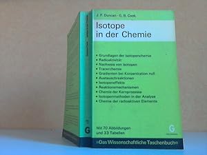 Isotope in der Chemie Mit 70 Abbildungen und 33 Tabellen