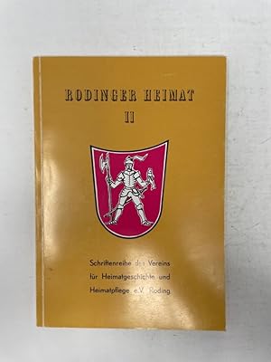 Bild des Verkufers fr Rodinger Heimat II Schriftenreihe des Vereins fr Heimatgeschichte und Heimatpflege e.V. Roding Jahrgang zum Verkauf von Antiquariat REDIVIVUS