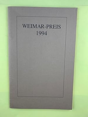 Reden zur Verleihung des Weimar-Preises am 3. Oktober 1994 im Deutschen Nationaltheater Weimar. [...