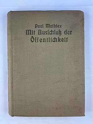 Mit Ausschluss der Öffentlichkeit. Sittenroman. Dr. P. Langenschidt's Bibliothek der Zeit. Mensch...
