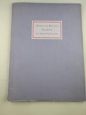 Imagen del vendedor de Die Kunst der Buchillustration. Eine bibliophile Untersuchg an Hans Wildermanns "Faust" ; [Verffentl. am 100. Jahrestag d. ersten Auffhrg von Goethes "Faust I", den 19. Januar 1829 zu Braunschweig .]. Teil von: Bibliothek des Brsenvereins des Deutschen Buchhandels e.V. a la venta por Antiquariat REDIVIVUS