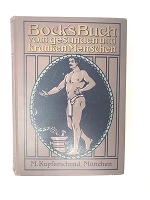 Das Buch vom gesunden und kranken Menschen weiland Proffessor an der pathologischen Anatomie zu L...