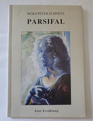 Parsifal. Eine Erzählung.