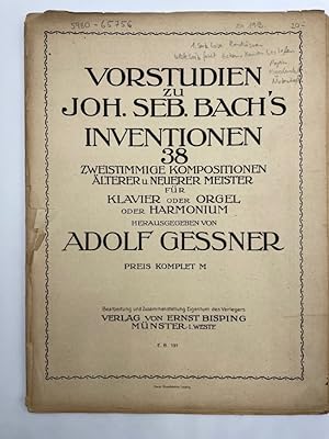 Vorstudien zu Joh. Seb. Bach s Inventionen 38 Zweistimmige Kompositionen Älterer u. Neuerer Meist...