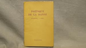 Poetique de la Danse Avec des poèmes de Euripide, Kabir, Tagore, W. Von DerVogelweide, Gongora, S...