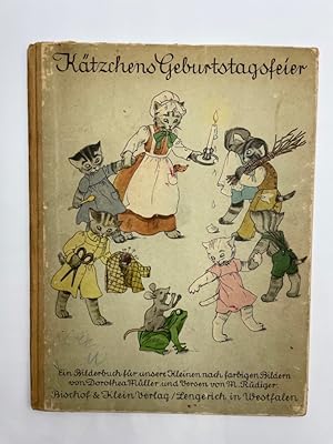 Imagen del vendedor de Ktzchens Geburtstagsfeier. Ein Bilderbuch fr unsere Kleinen. a la venta por Antiquariat REDIVIVUS