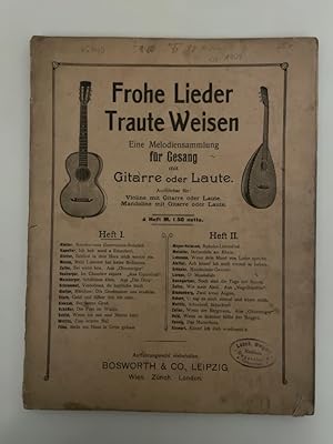 Frohe Lieder Traute Weisen Eine Melodiensammlung für Gesang mit Gitarre oder Laute.