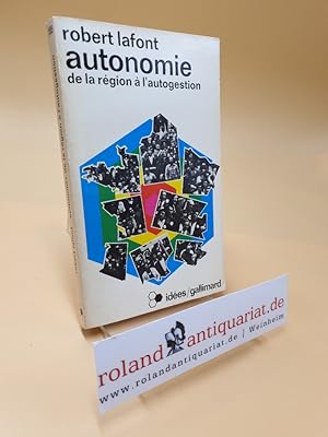 Seller image for Autonomie ; De la rgion  l'autogestion for sale by Roland Antiquariat UG haftungsbeschrnkt