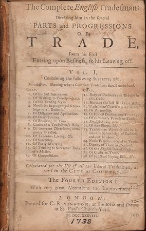 The Complete English Tradesman: Directing him in the several Parts and Progressions of Trade. Vol...