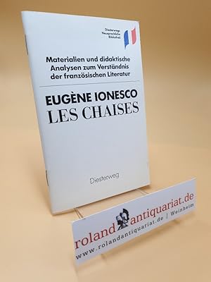 Seller image for Eugne Ionesco, Les chaises ; Materialien und didaktische Analysen zum Verstndnis der franzsischen Literatur for sale by Roland Antiquariat UG haftungsbeschrnkt