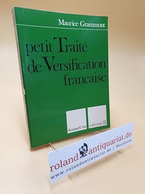 Bild des Verkufers fr Petit Trait de Versification franaise zum Verkauf von Roland Antiquariat UG haftungsbeschrnkt