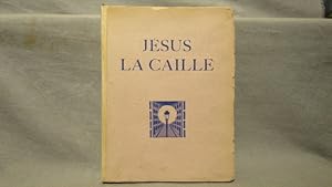 Jesus la Caille. Limited edition #381/833 with six hand-colored etchings and two vignettes by And...