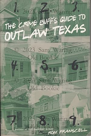 The crime buff's guide to outlaw Texas