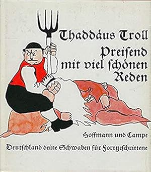 Seller image for Preisend mit viel schnem Reden. Deutschland deine Schwaben fr Fortgeschrittene for sale by Gabis Bcherlager