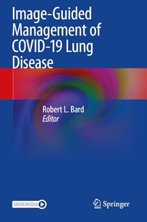 Bild des Verkufers fr Image-Guided Management of COVID-19 Lung Disease zum Verkauf von AHA-BUCH GmbH