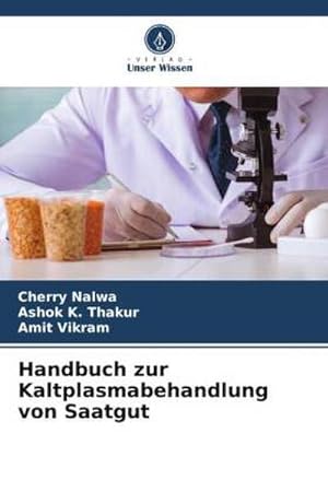 Image du vendeur pour Handbuch zur Kaltplasmabehandlung von Saatgut mis en vente par AHA-BUCH GmbH