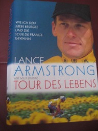 Bild des Verkufers fr Tour des Lebens Wie ich den Krebs besiegte und dieTour de France gewann zum Verkauf von Alte Bcherwelt