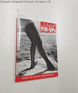 Bild des Verkufers fr Bernard Of Hollywood : Pin-Ups : Guide To Pin-Up Photography : zum Verkauf von Versand-Antiquariat Konrad von Agris e.K.