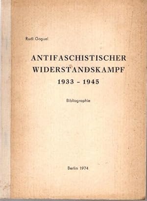 Antifaschistischer Widerstandskampf 1933 - 1945, Bibliographie,