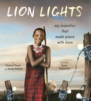 Seller image for Lion Lights : My Invention That Made Peace With Lions for sale by GreatBookPrices