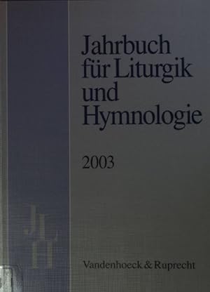 Bild des Verkufers fr Jahrbuch fr Liturgik und Hymnologie: 42. BAND: 2003. zum Verkauf von books4less (Versandantiquariat Petra Gros GmbH & Co. KG)