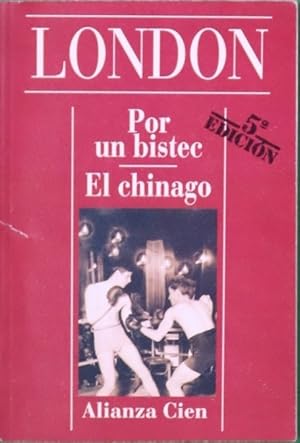 Imagen del vendedor de Por un bistec El chinago a la venta por Librera Alonso Quijano