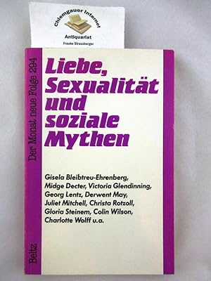 Bild des Verkufers fr Liebe, Sexualitt und soziale Mythen. zum Verkauf von Chiemgauer Internet Antiquariat GbR